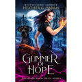 Glimmer of Hope: An Urban Fantasy Novel