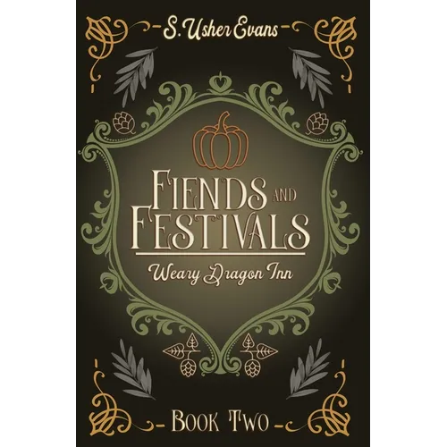 Fiends and Festivals: A Cozy Fantasy Novel