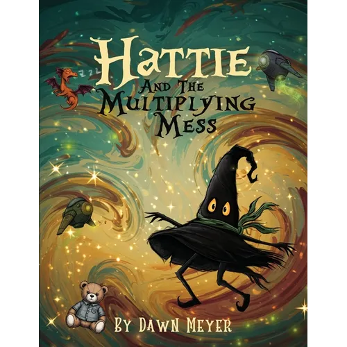 Hattie And The Multiplying Mess