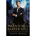 The Phantom of Barker Mill