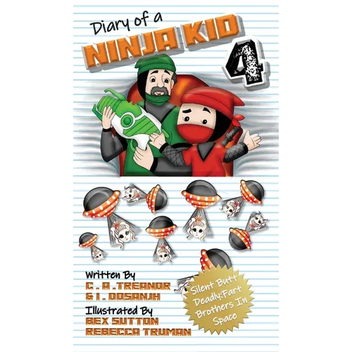 Diary Of A Ninja Kid 4: Silent Butt Deadly: Fart Brothers In Space