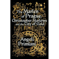 The Marlen of Prague: Christopher Marlowe and the City of Gold
