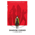 Shadow Cursed