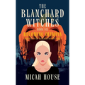 Becoming Olympia: A Prequel to The Blanchard Witches series