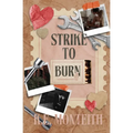 Strike To Burn