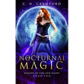 Nocturnal Magic: An Urban Fantasy Novel