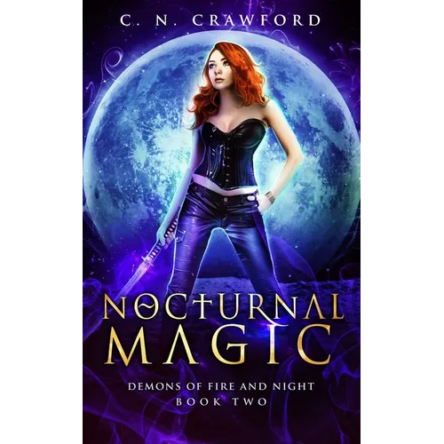 Nocturnal Magic: An Urban Fantasy Novel