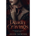 Deadly Cravings
