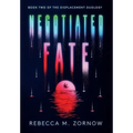 Negotiated Fate