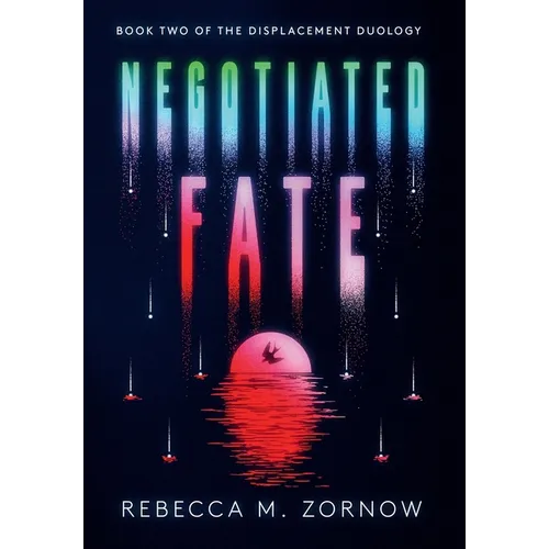 Negotiated Fate