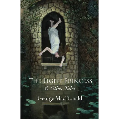 The Light Princess: and Other Stories