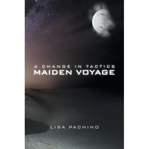 A Change in Tactics: Maiden Voyage