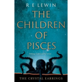 The Crystal Earrings: The Children of Pisces, Book 2