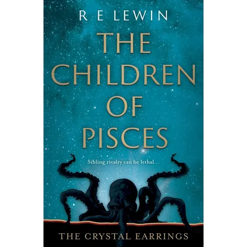 The Crystal Earrings: The Children of Pisces, Book 2