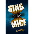 Sing the Mice