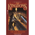 The Way Beneath: Kingdoms, Book 3