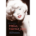 Hello, Norma Jean: A Flight of Fantasy with Marilyn Monroe