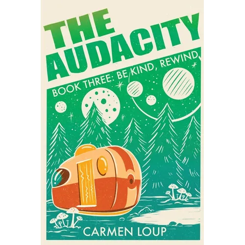 The Audacity: Be Kind, Rewind