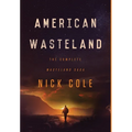 American Wasteland: The Complete Wasteland Saga