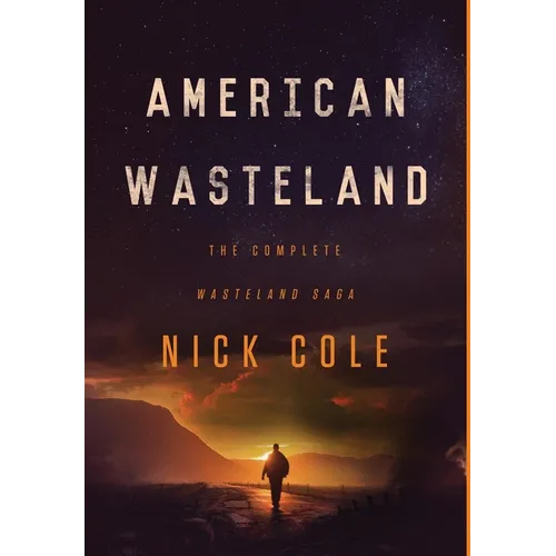 American Wasteland: The Complete Wasteland Saga