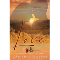 Never Too Late To Love: A Journey Back To The Heart