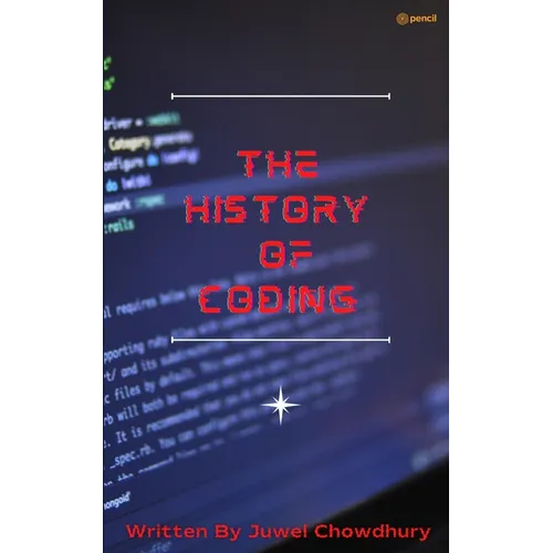 The History Of Coding