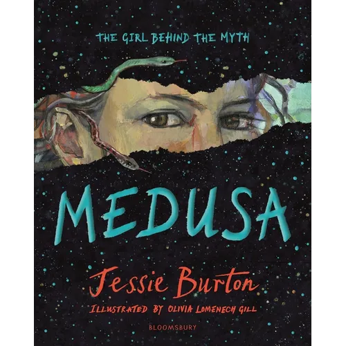 Medusa: The Girl Behind the Myth (Illustrated Gift Edition)