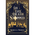 The Day Death Stopped