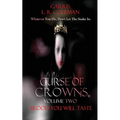 Curse of Crowns Blood You Will Taste: Blood You Will Taste