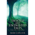 Twisted And Untwisted Tales