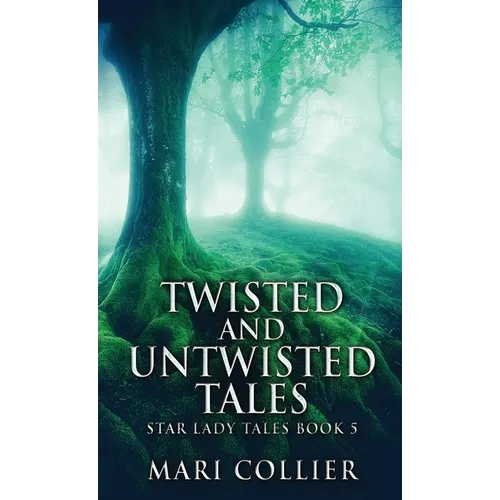 Twisted And Untwisted Tales - Hardcover