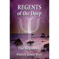 Regents of the Deep: The Beginning