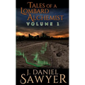 Tales of a Lombard Alchemist: Volume 1