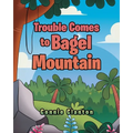Trouble Comes to Bagel Mountain