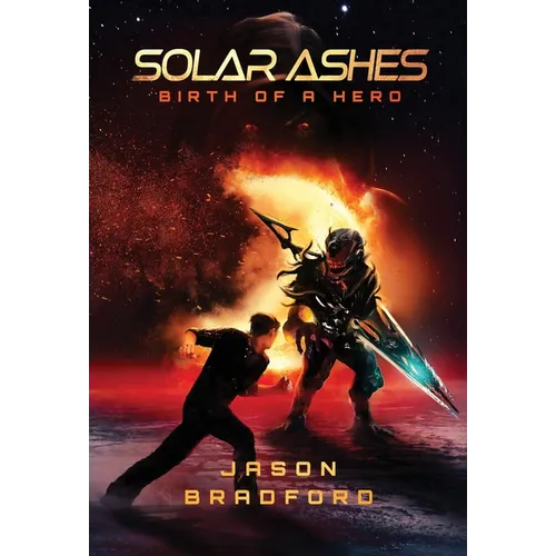 Solar Ashes: Birth of a Hero