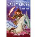 Caley Cross and the Hadeon Drop
