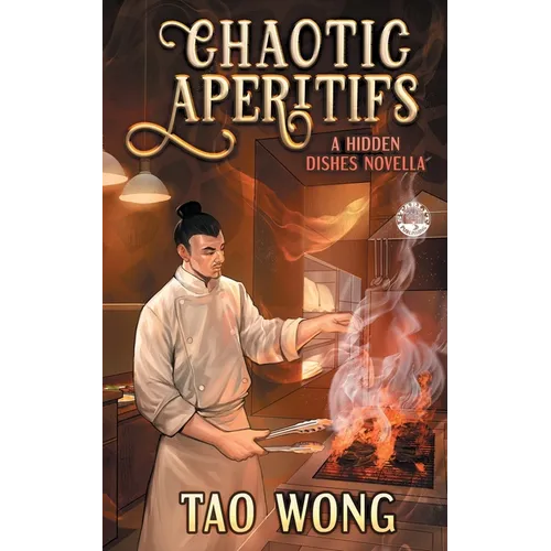 Chaotic Apéritifs: A Cozy Cooking Fantasy