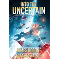 Into The Uncertain: Book Nine