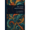 The Alien Intelligence