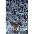The Tracker and The Trapped