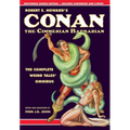 Robert E. Howard's Conan the Cimmerian Barbarian: The Complete Weird Tales Omnibus