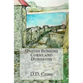 Onions Bunions Corns and Dungeons