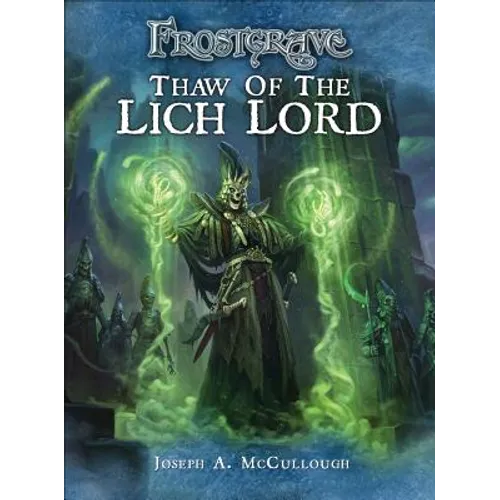 Frostgrave: Thaw of the Lich Lord