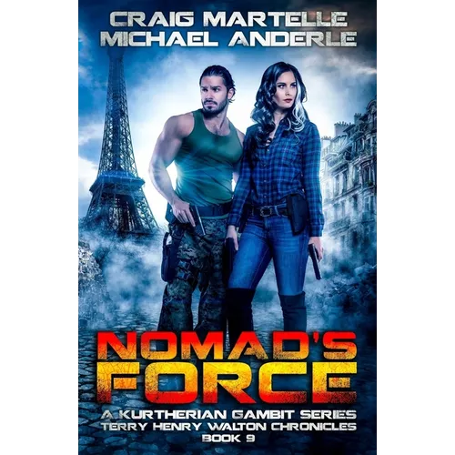 Nomad's Force: A Kurtherian Gambit Series