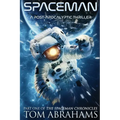 SpaceMan: A Post-Apocalyptic Thriller