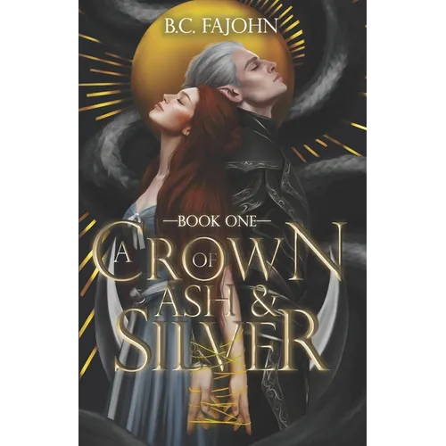 A Crown of Ash & Silver: A Steamy Fantasy Romance
