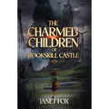 The Charmed Children of Rookskill Castle