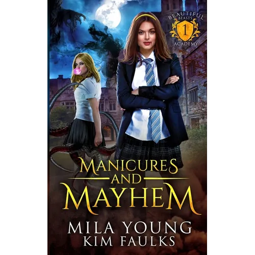 Manicures and Mayhem: A Paranormal Shifter Romance