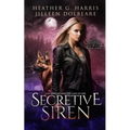 The Vampire and the Case of the Secretive Siren: An Urban Fantasy Novel