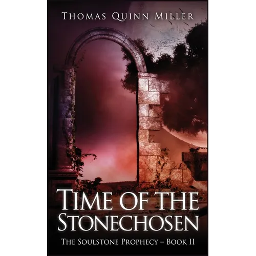 Time of the Stonechosen
